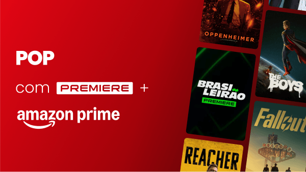 POP com Amazon Prime e Premiere