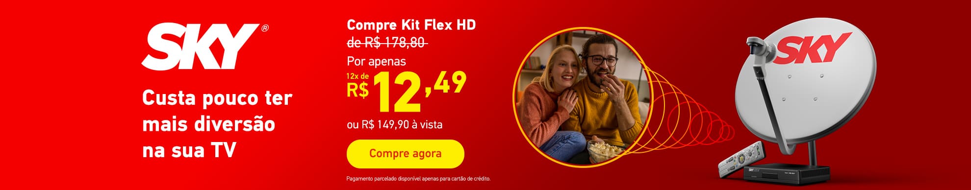 Compre Kit Flex HD por apenas 12x de R$12,49 ou R$149,90 à vista. Compre agora.